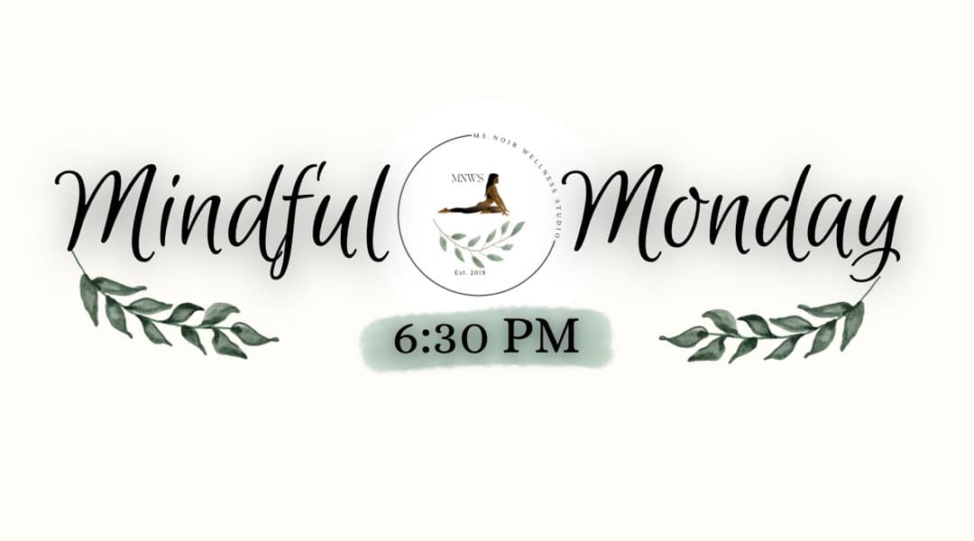 Mindful Monday class